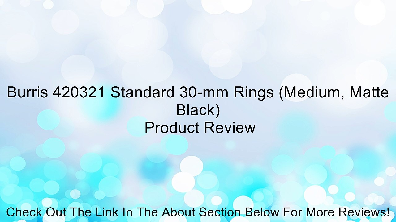 Burris 420321 Standard 30-mm Rings (Medium, Matte Black) Review