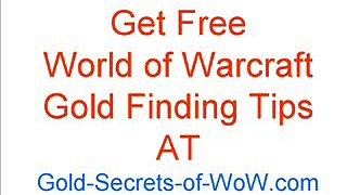 Free World of Warcraft Gold Secrets, Tips to Legally make gold
