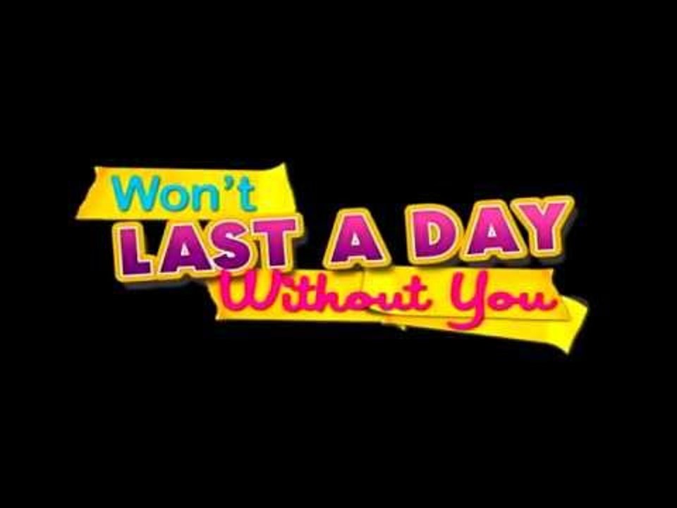WON'T LAST A DAY WITHOUT YOU showing on Nov. 30 (Eto na ang tambalang minahal nating lahat)