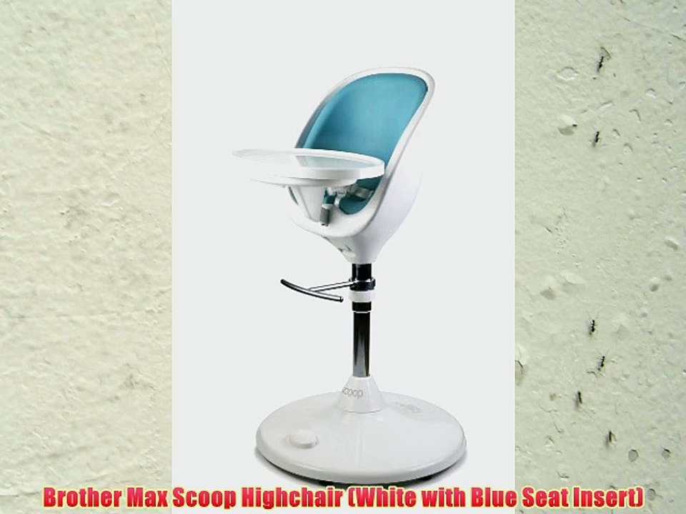 Brother Max Scoop Highchair (White with Blue Seat Insert)