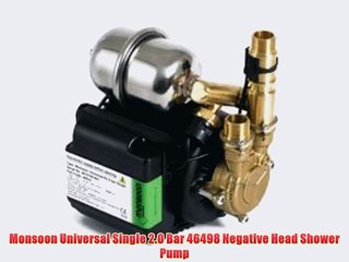Monsoon Universal Single 2.0 Bar 46498 Negative Head Shower Pump