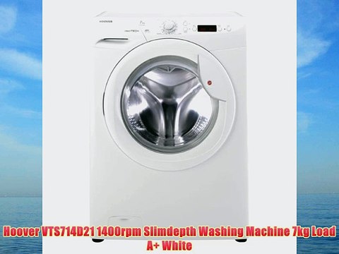 Hoover VTS714D21 1400rpm Slimdepth Washing Machine 7kg Load A White