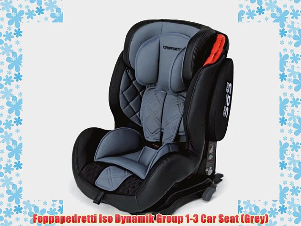 Foppapedretti Iso Dynamik Group 1-3 Car Seat (Grey)