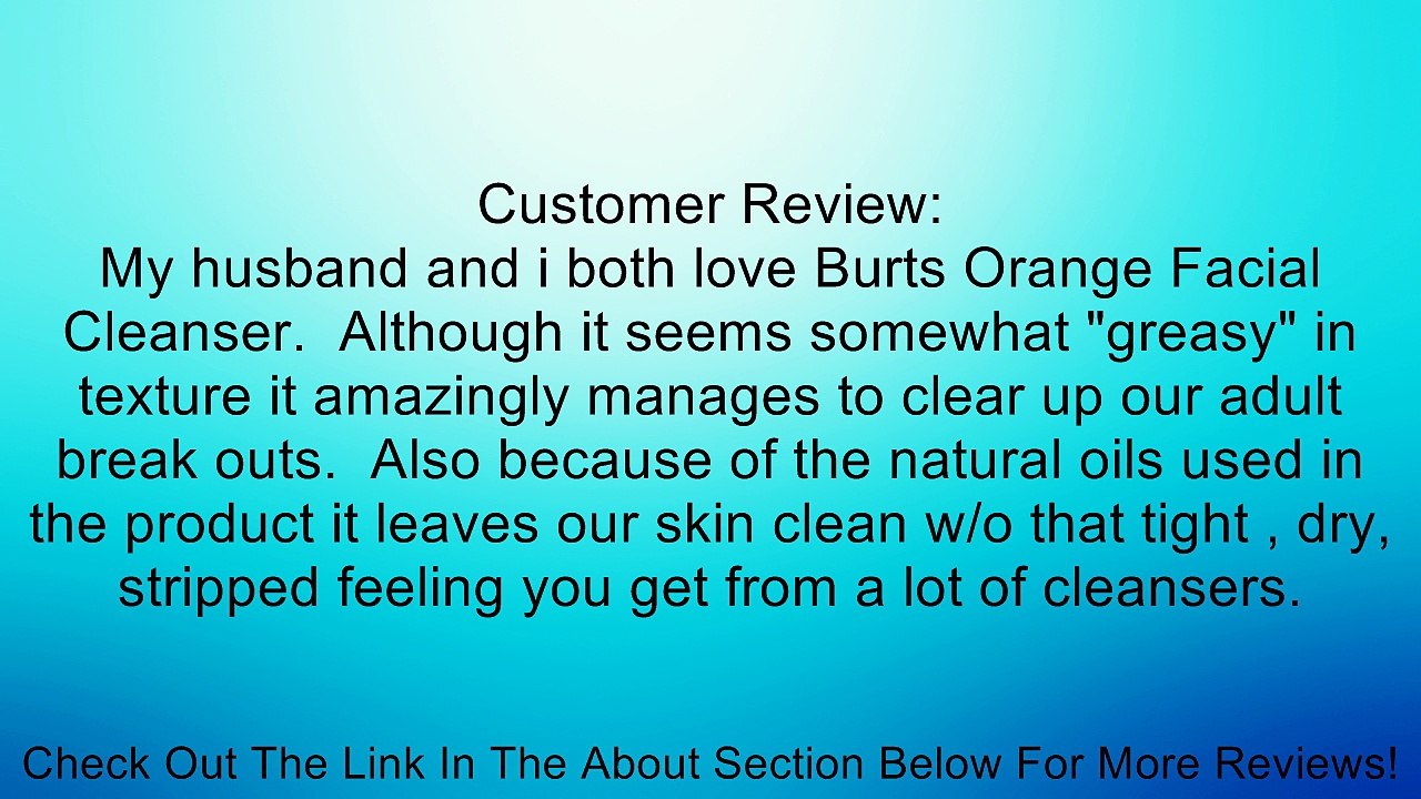 Burt's Bees Orange Essence Facial Cleanser, 4.3 Ounce Review