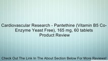 Cardiovascular Research - Pantethine (Vitamin B5 Co-Enzyme Yeast Free), 165 mg, 60 tablets Review