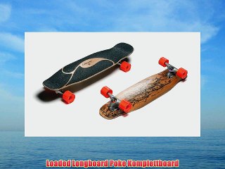 Loaded Longboard Poke Komplettboard