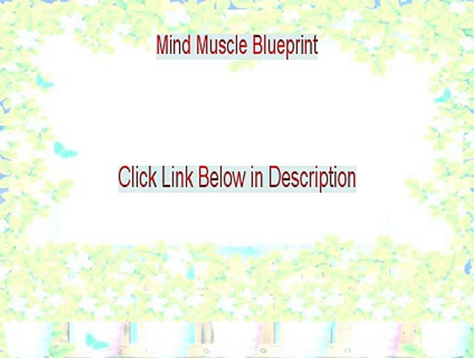 Mind Muscle Blueprint Reviewed [My Review 2015]