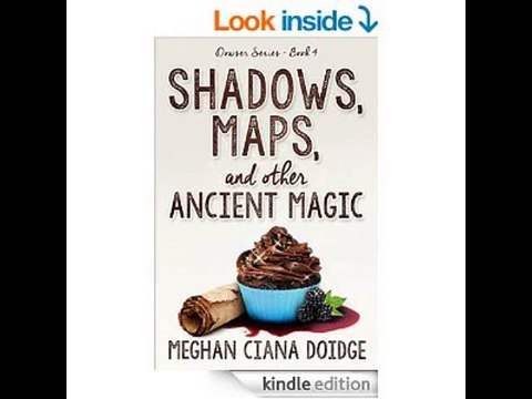 Shadows, Maps, and Other Ancient Magic (Dowser Series Book 4) Meghan Ciana Doidge PDF Download