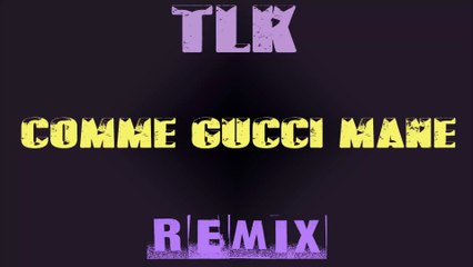Losfraka - TLK - Comme Gucci Mane Remix (Kaaris)