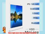 Vido Mini One 7.85'' IPS Android 4.1.1 Rk3188 28nm A9 Quad Core Ultra-thin Ultra-light Tablet