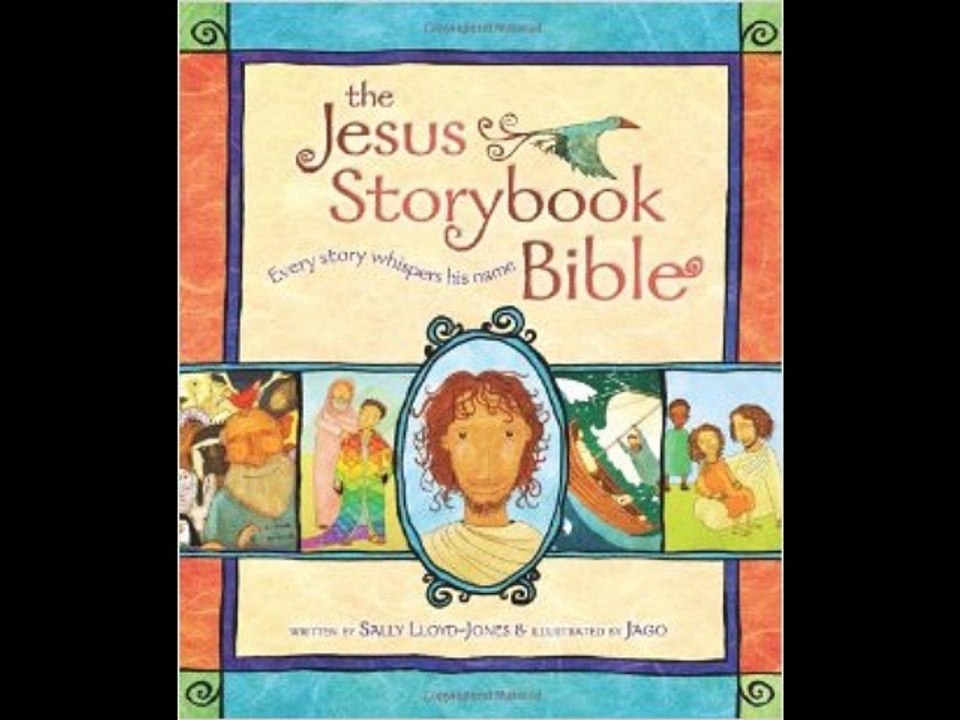 The Jesus Storybook Bible: Every Story Whispers His Name Sally Lloyd-Jones Jago PDF Download