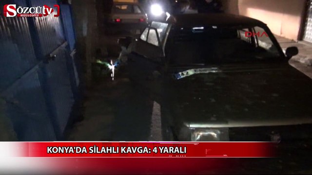 Konya'da silahlı kavga: 4 yaralı