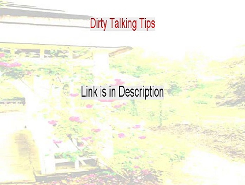 Dirty Talking Tips Free Review (See my Review)