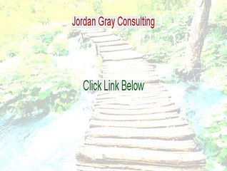 Jordan Gray Consulting Download PDF (Download Now) - video dailymotion