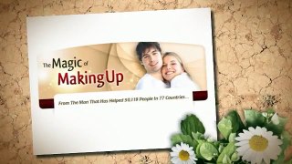Get Your Ex Back Now - Magic Of Making Up Course