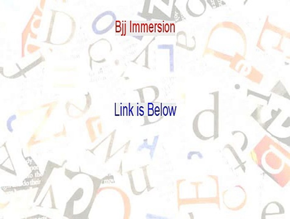 Bjj Immersion PDF Free [jiu jitsu immersion]