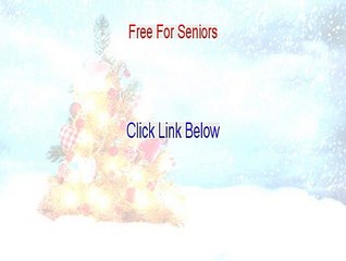 Free For Seniors Reviews (Watch this 2015)