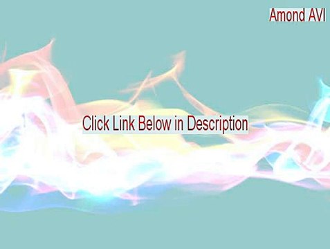 Amond AVI/MPEG/MOV/RM/FLV/DivX/WMV/SWF Converter Serial (Download Now 2015)