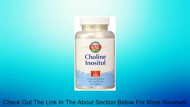 KAL Choline Inositol Tablets, 500/500 mg, 90 Count Review
