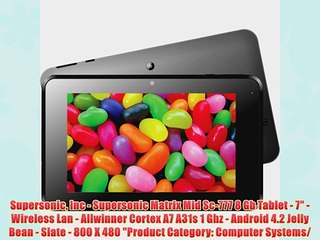 Supersonic Inc - Supersonic Matrix Mid Sc-777 8 Gb Tablet - 7 - Wireless Lan - Allwinner Cortex