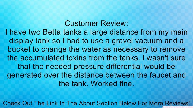 Python No Spill Clean and Fill Aquarium Gravel Tube Extension, 20-Feet Review