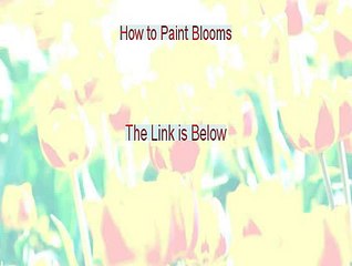 How to Paint Blooms PDF Free [Get It Now 2015]