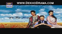 Dil Nahi Manta Episode 13 Full Drama on Ary Digital February 7, 2015