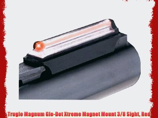 Truglo Magnum Glo-Dot Xtreme Magnet Mount 3/8 Sight Red