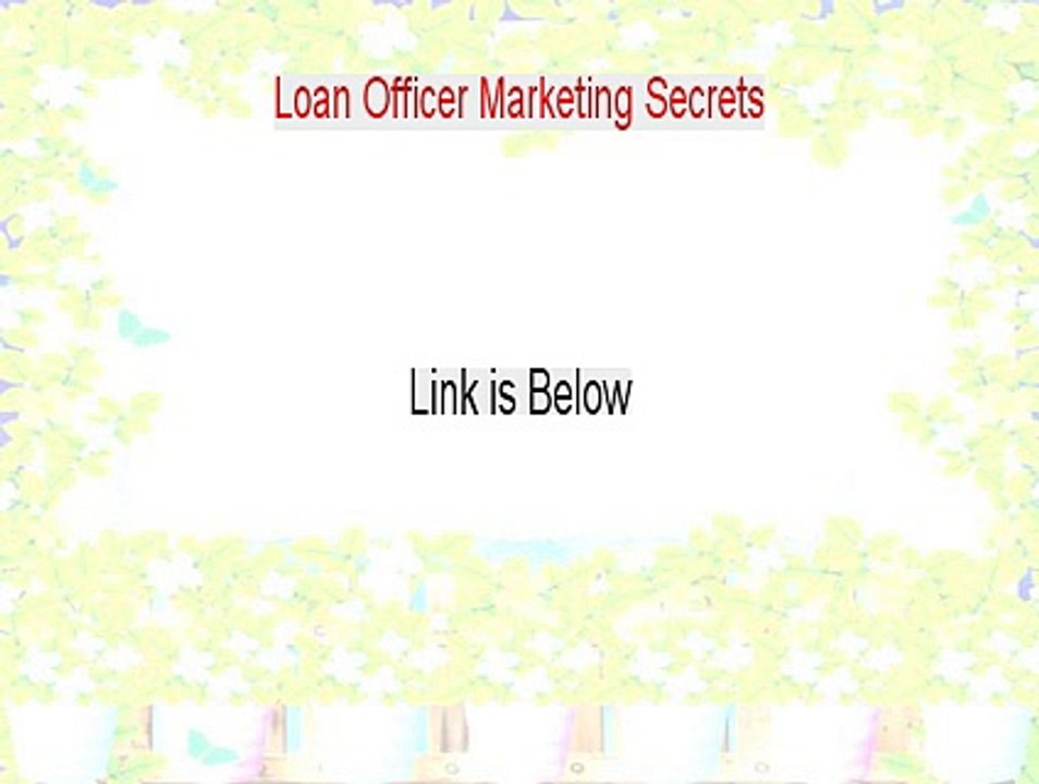 Loan Officer Marketing Secrets Free Review [My Review 2015]