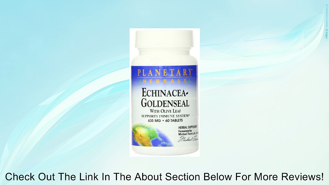 Planetary Herbals Echinacea-Goldenseal with Olive Leaf Tablets, 60 Count Review