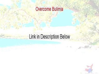 Overcome Bulimia PDF Download [Download Here]