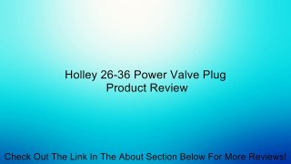 Holley 26-36 Power Valve Plug Review