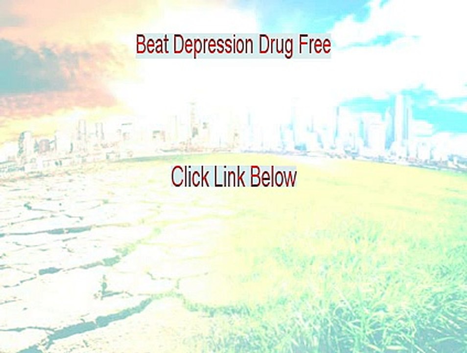 Beat Depression Drug Free PDF (Beat Depression Drug Freebeat depression drug free)