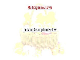 Multiorgasmic Lover Free Download [Legit Download]