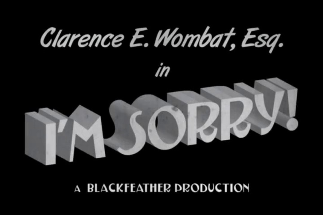 I'm Sorry!
