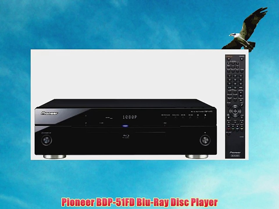 Pioneer BDP-51FD Blu-Ray Disc Player