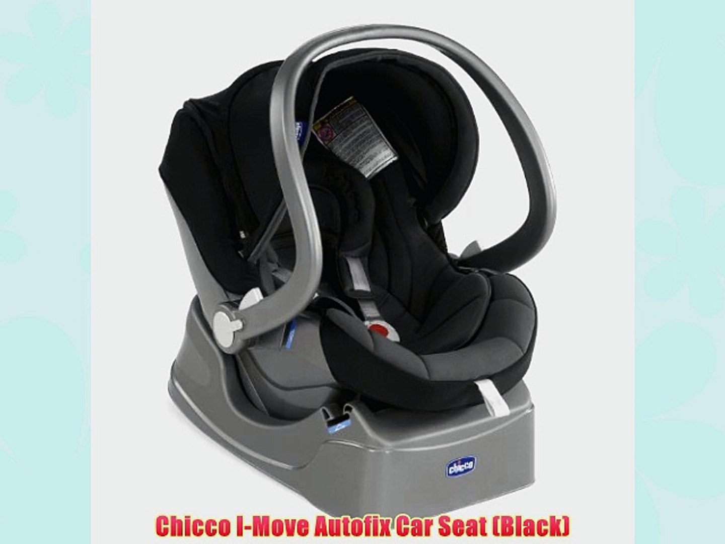 Chicco I-Move Autofix Car Seat (Black) - video Dailymotion