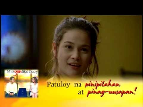 Miss You Like Crazy (Huwag nang magpahuli! Now on its 3rd week.)