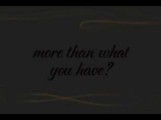 Are you willing to give more than what you have?