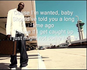 Akon - I'm a Wanted Man (lyrics)