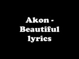 Akon - Beautiful Lyrics [HQ]