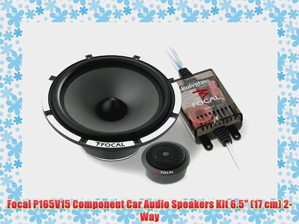 Focal P165V15 Component Car Audio Speakers Kit 6.5 (17 cm) 2-Way