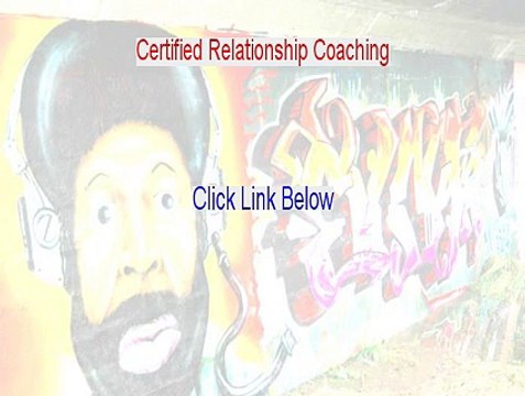 Certified Relationship Coaching Reviewed - Watch my Review (2015)