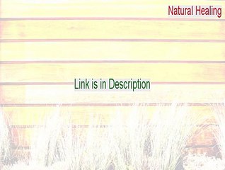 Natural Healing Serial (Download Here 2015)