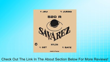Savarez 520R Traditional Classical Guitar Strings, High Tension, Red Card Review