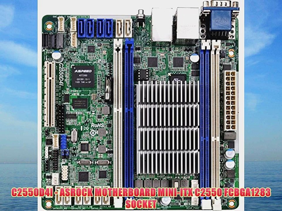 C2550D4I - ASROCK MOTHERBOARD MINI-ITX C2550 FCBGA1283 SOCKET