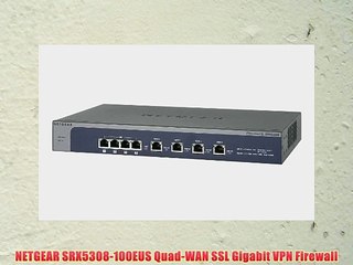 NETGEAR SRX5308-100EUS Quad-WAN SSL Gigabit VPN Firewall