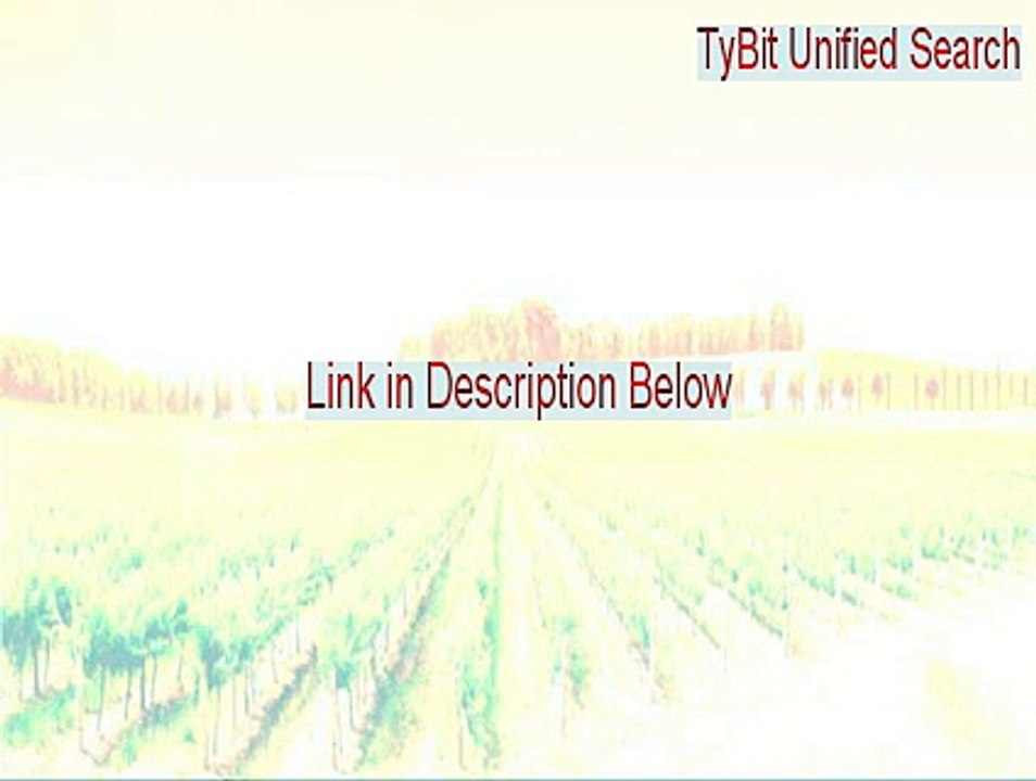 TyBit Unified Search Download Free (Download Here)
