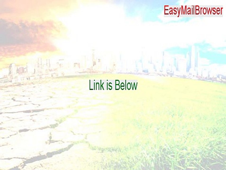 EasyMailBrowser Key Gen (Free Download 2015)