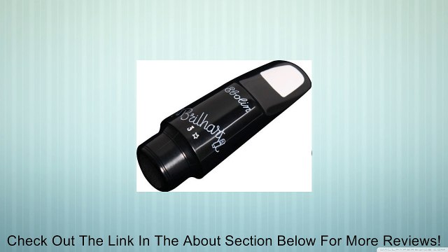 Selmer BE402-31 Brilhart Ebolin Alto Saxophone Mouthpiece - Model 3* Review